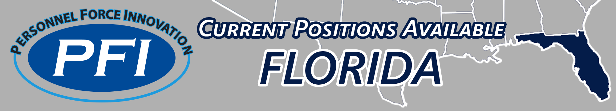 Decorative banner that says Personnel Force Innovation (PFI) current positions available Florida